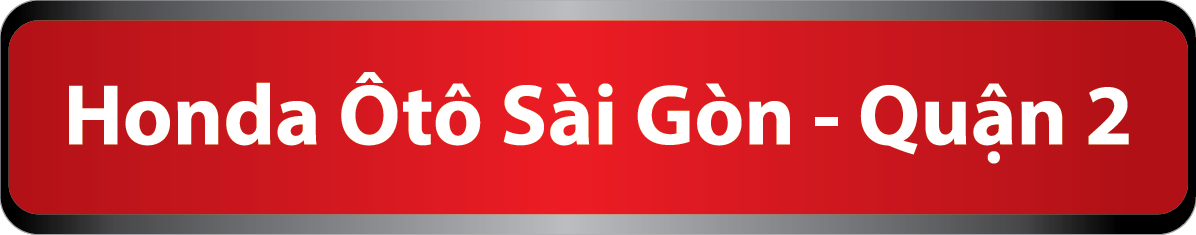 Honda Ô tô Sài Gòn – Quận 2